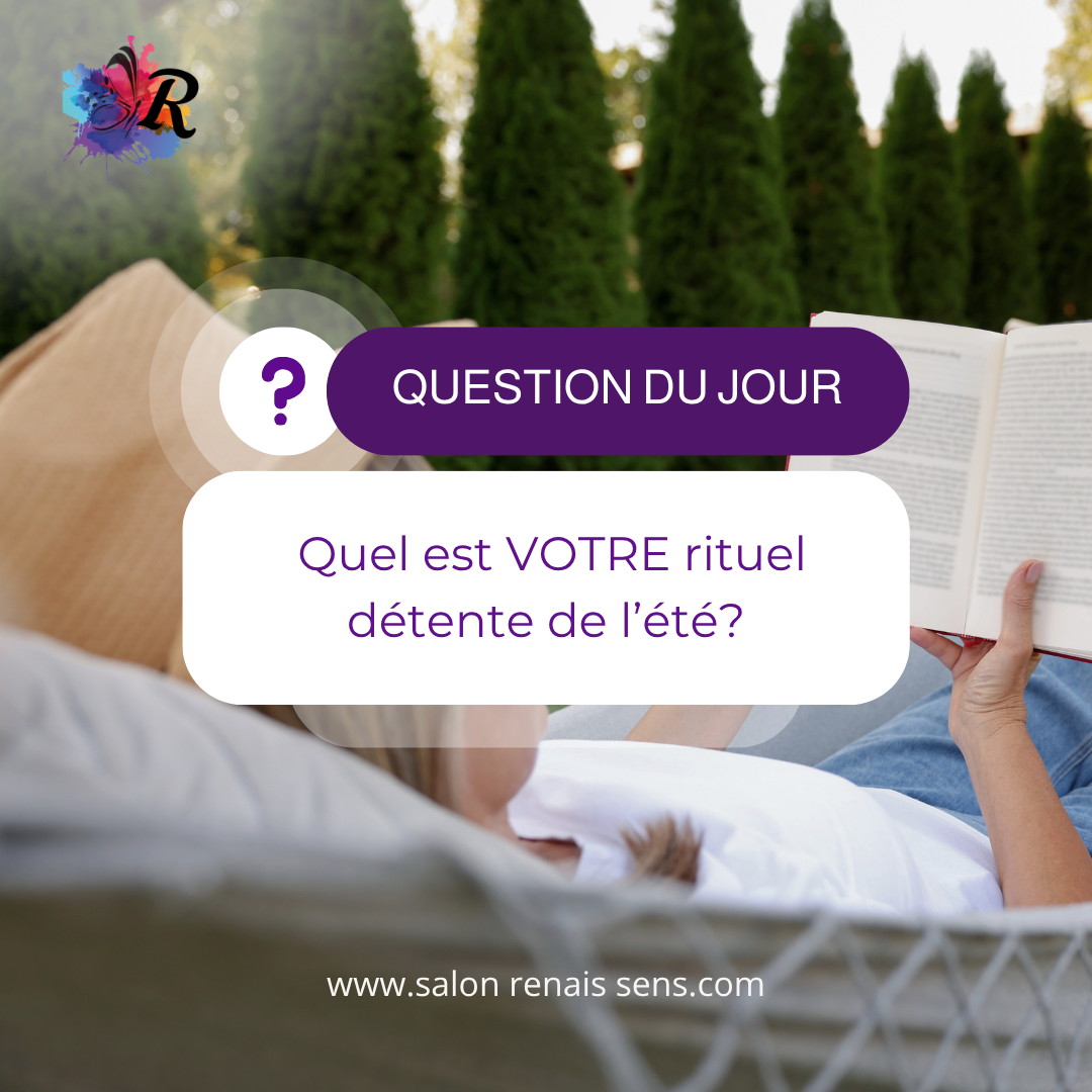Publication Question du jour — rituel détente de l'été